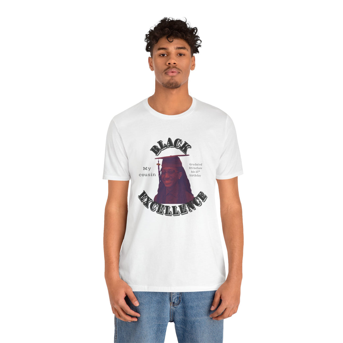 (My cousin) Black Excellence Graduation Tee