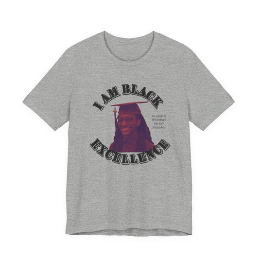 (I am) Black Excellence Graduation Tee