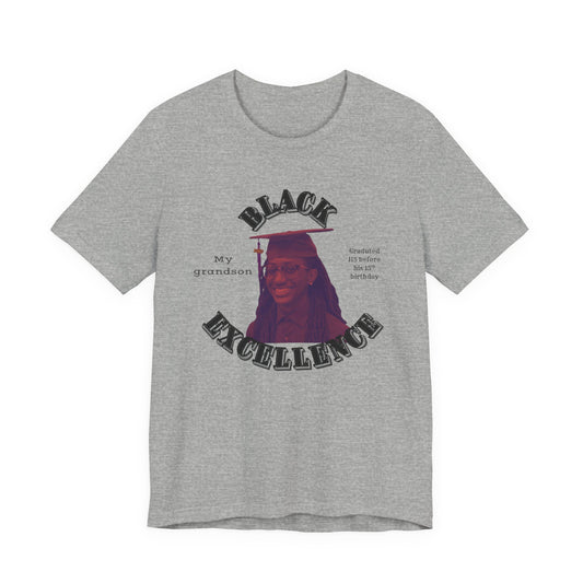 (My grandson) Black Excellence Graduation Tee